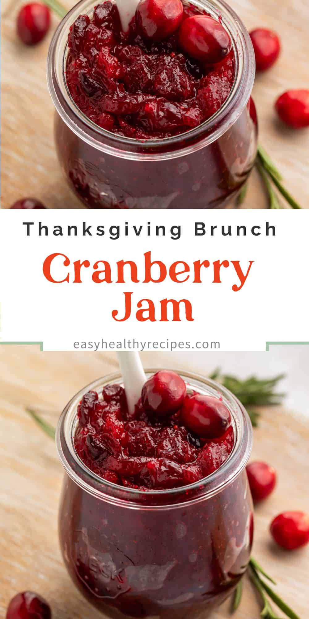 Close up of a jar of cranberry jam on a wooden board with fresh cranberries and rosemary sprigs scattered around. Pinterest-friendly text is overlaid.