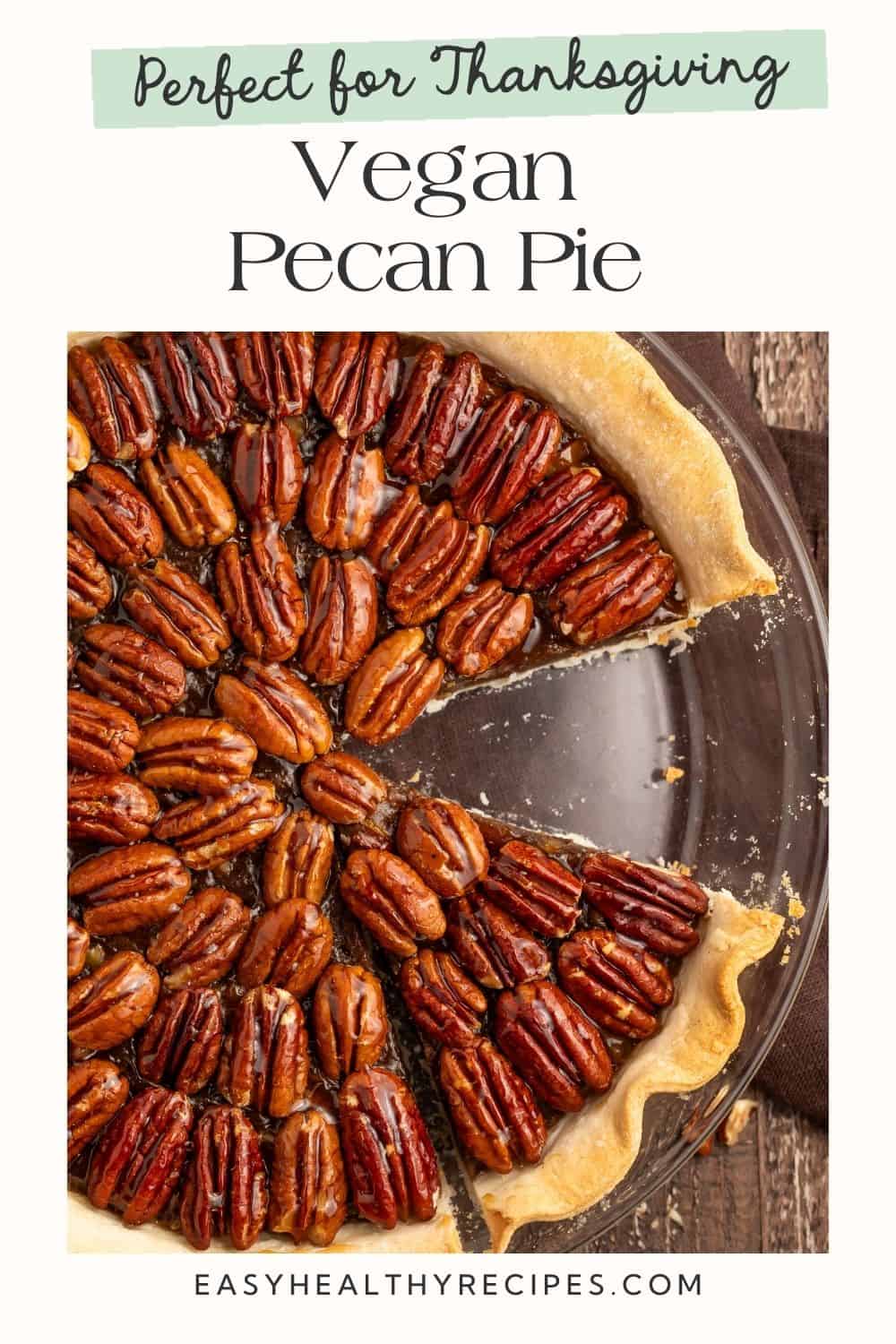 Pecan pie with a slice taken out of it pictured in a Pinterest layout.