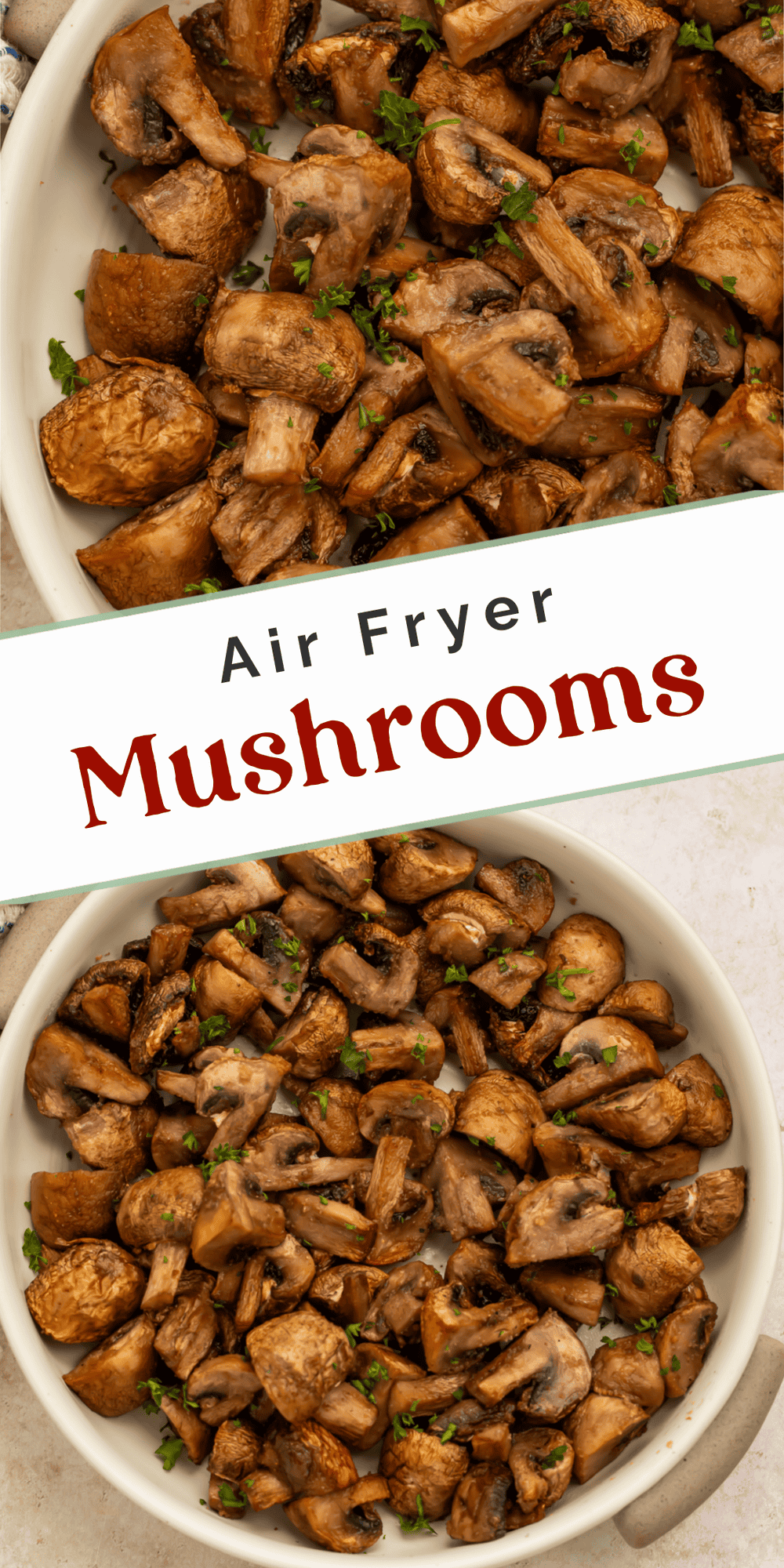 Close up images of cooked mushrooms in a white bowl, with a Pinterest text overlay.