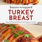 Pin graphic for bacon wrapped turkey breast