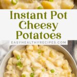 Pin graphic for Instant Pot cheesy potatoes.