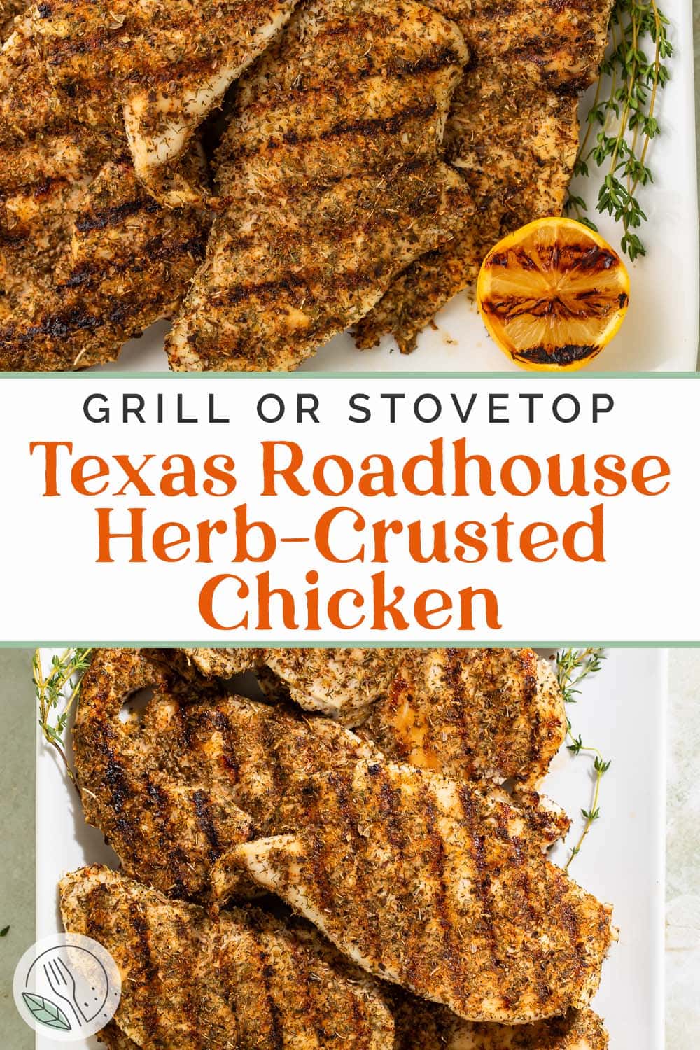 Pin graphic for Texas Roadhouse herb crusted chicken.
