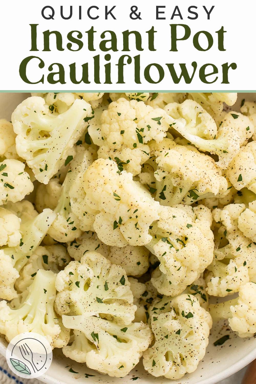 Pin graphic for Instant Pot cauliflower.