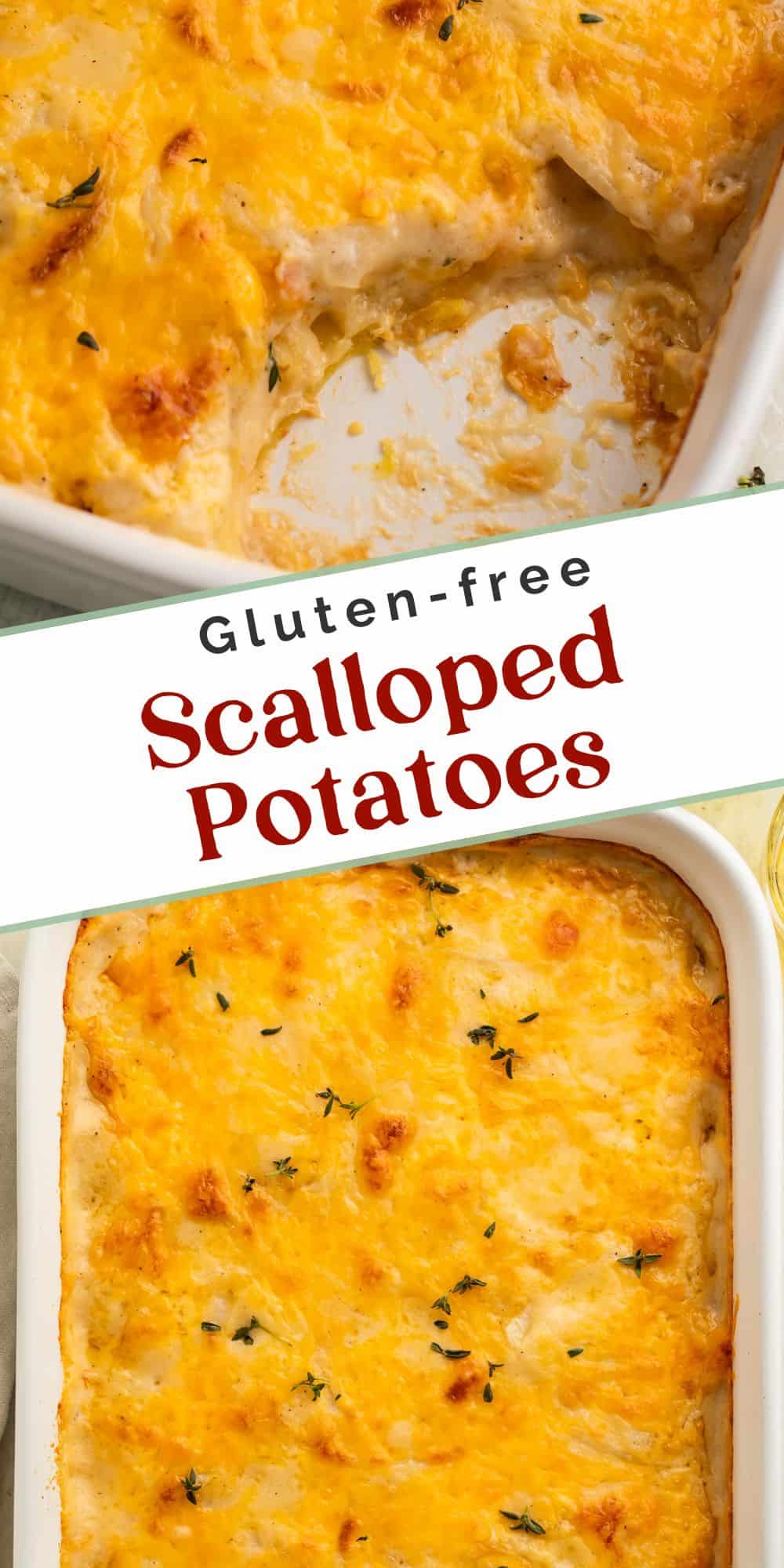 Close ups of a white dish of scalloped potatoes with a Pinterest text overlay.