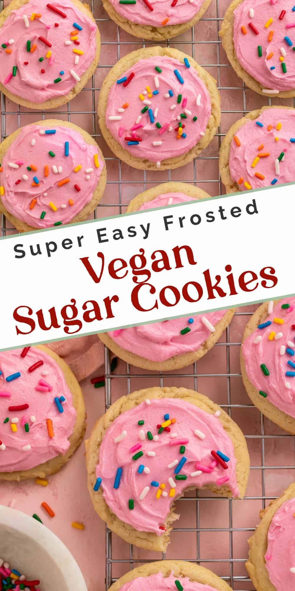 Pink frosted vegan sugar cookies with rainbow sprinkles. A bite is taken out of the side of one, and there is a Pinterest-friendly text overlay.