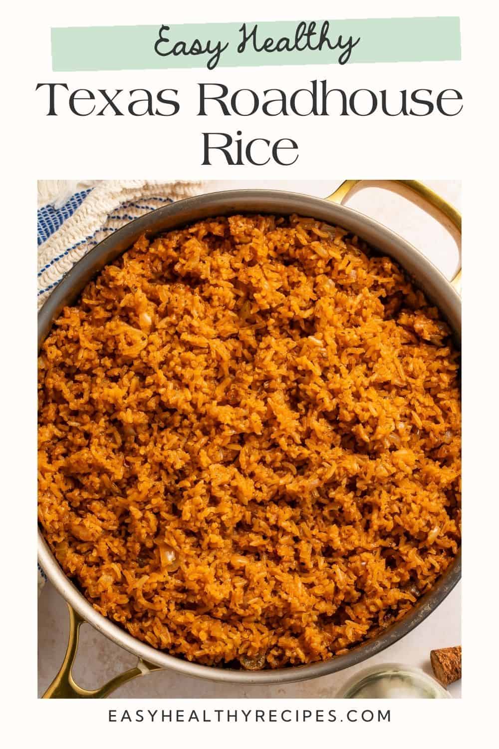 Close up of a pan of copycat Texas Roadhouse Rice, with Pinterest-optimised text overlay.