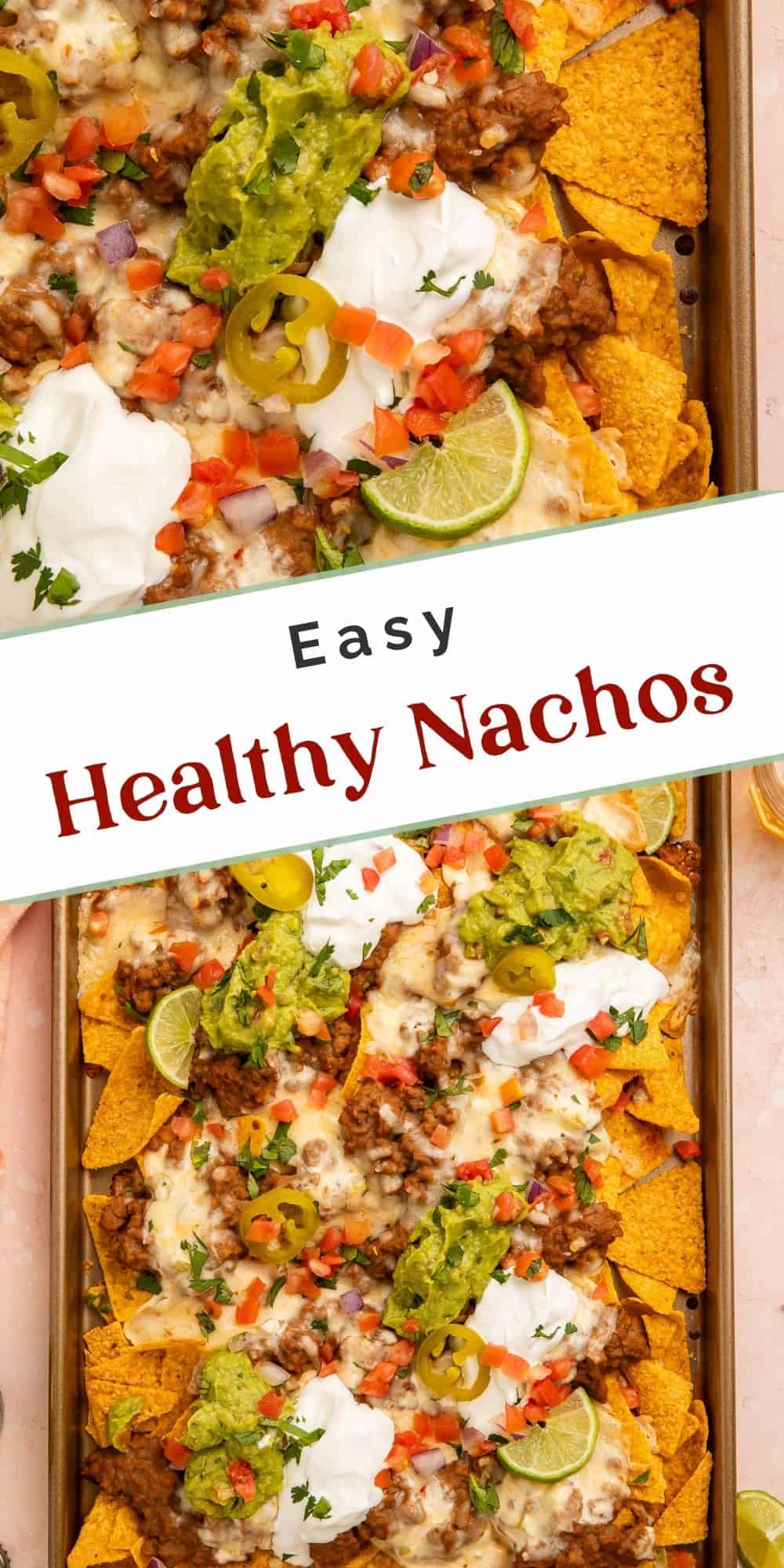 Two close up images of healthy sheet pan nachos with Pinterest-optimised text overlay.
