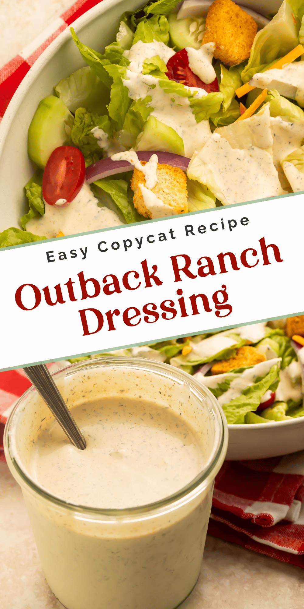 Two-photo pin showing Outback copycat ranch dressing in a jar and drizzled over a green salad