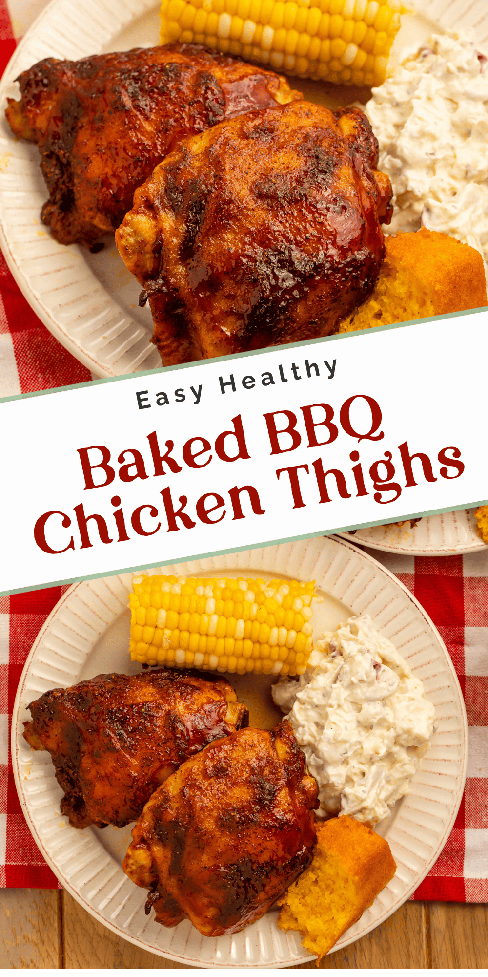 Baked BBQ chicken thighs with barbecue sides for an easy healthy dinner.