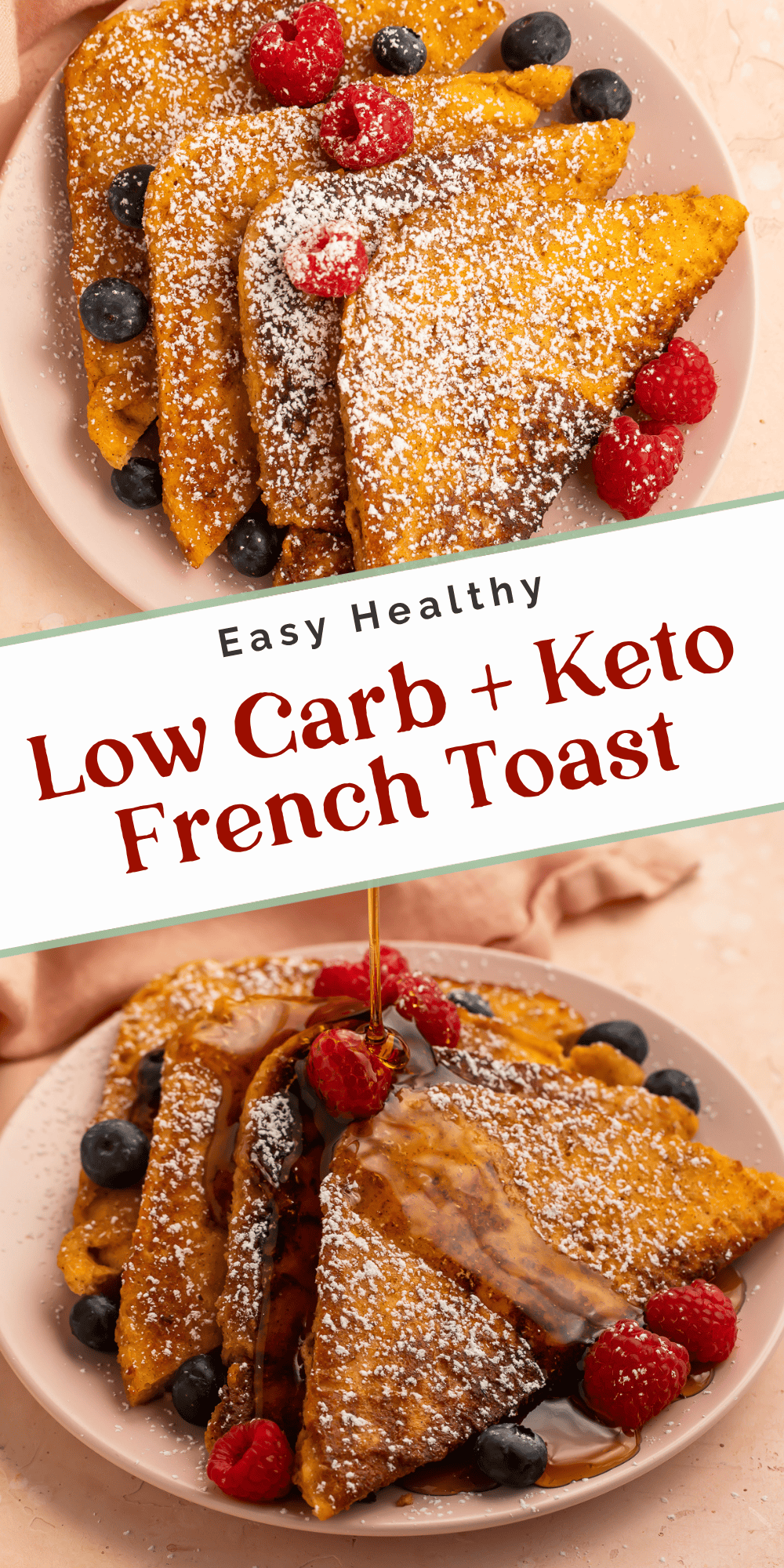 Low carb keto French toast served with sugar-free syrup, raspberries, blueberries, and powdered sweetener.