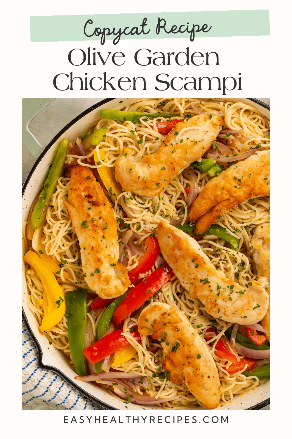 Copycat Olive Garden Chicken Scampi with golden chicken tenders, angel hair pasta, and colorful bell peppers.