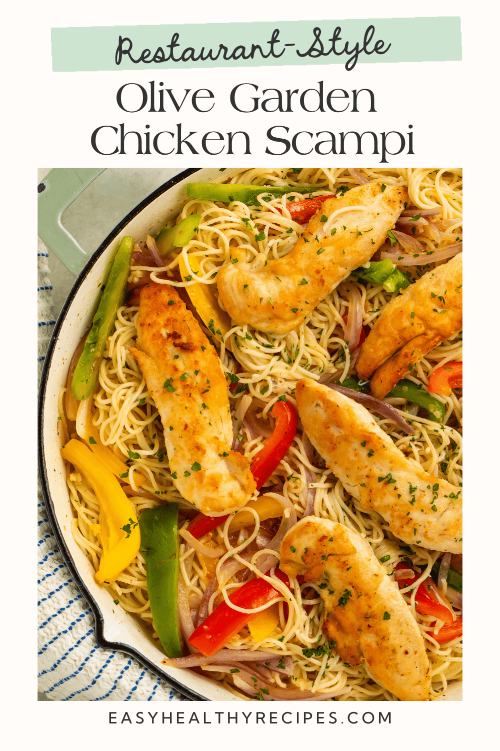 Copycat Olive Garden Chicken Scampi with chicken tenders, angel hair pasta, peppers, and red onion