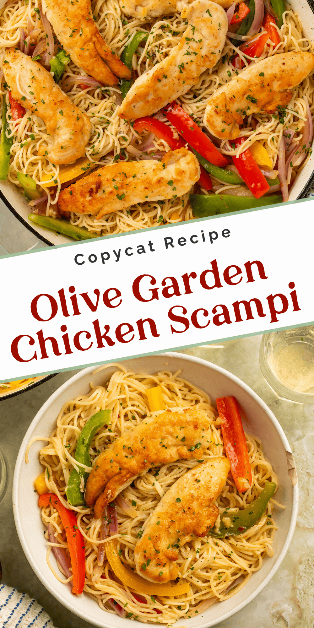 Bowl of copycat Olive Garden Chicken Scampi with golden chicken, angel hair pasta, peppers, and red onion.