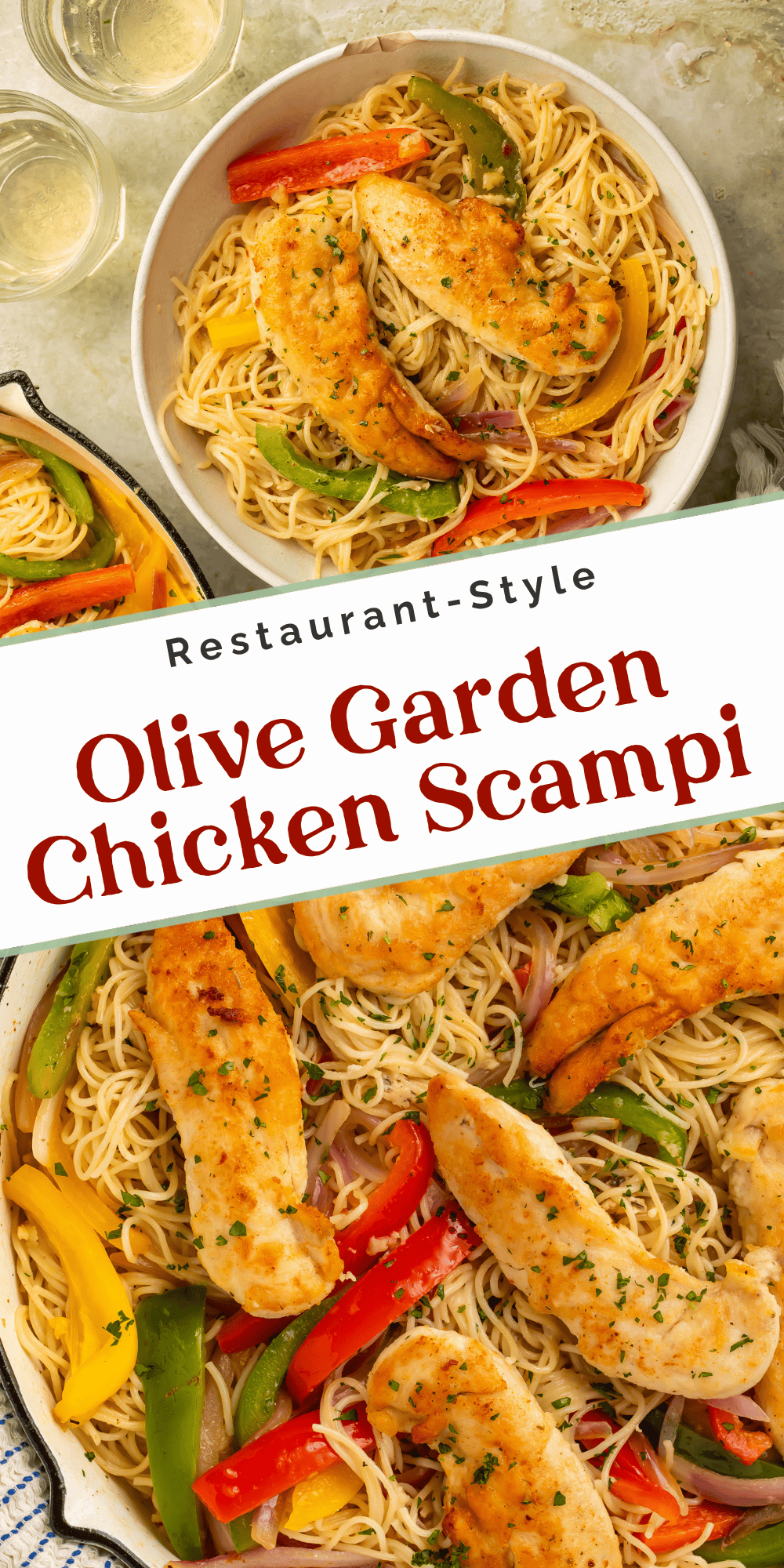 Restaurant-style Olive Garden Chicken Scampi with golden chicken, angel hair pasta, and colorful bell peppers.