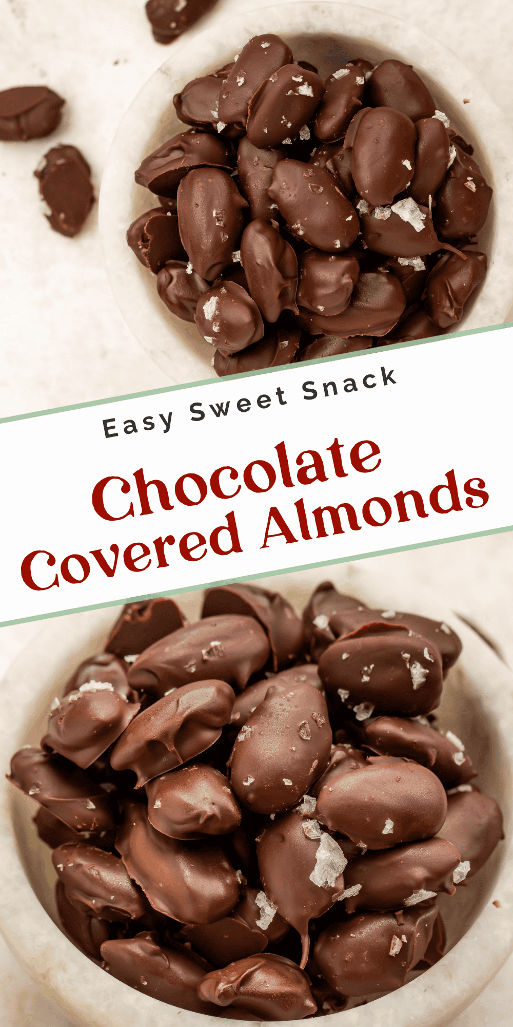 Easy sweet snack graphic with two bowls of dark chocolate-covered almonds and flaky sea salt.