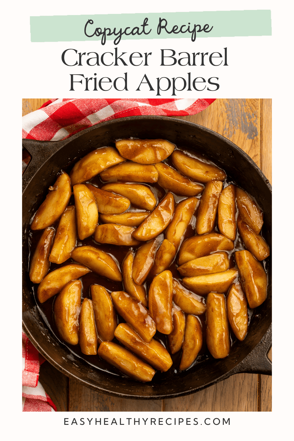 Copycat Cracker Barrel fried apples with cinnamon-glazed apples in a cast-iron skillet