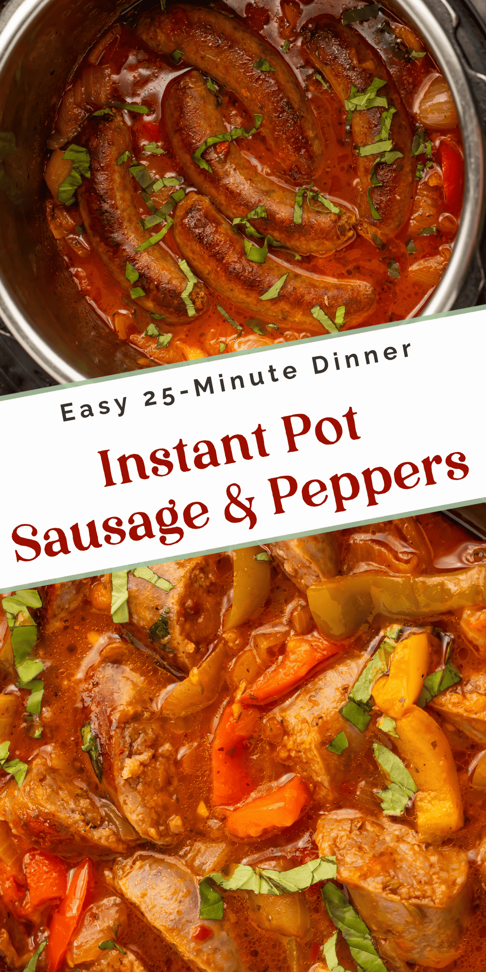 Easy 25-minute dinner pin for Instant Pot sausage and peppers with Italian sausage, peppers, onions, and rich tomato sauce.