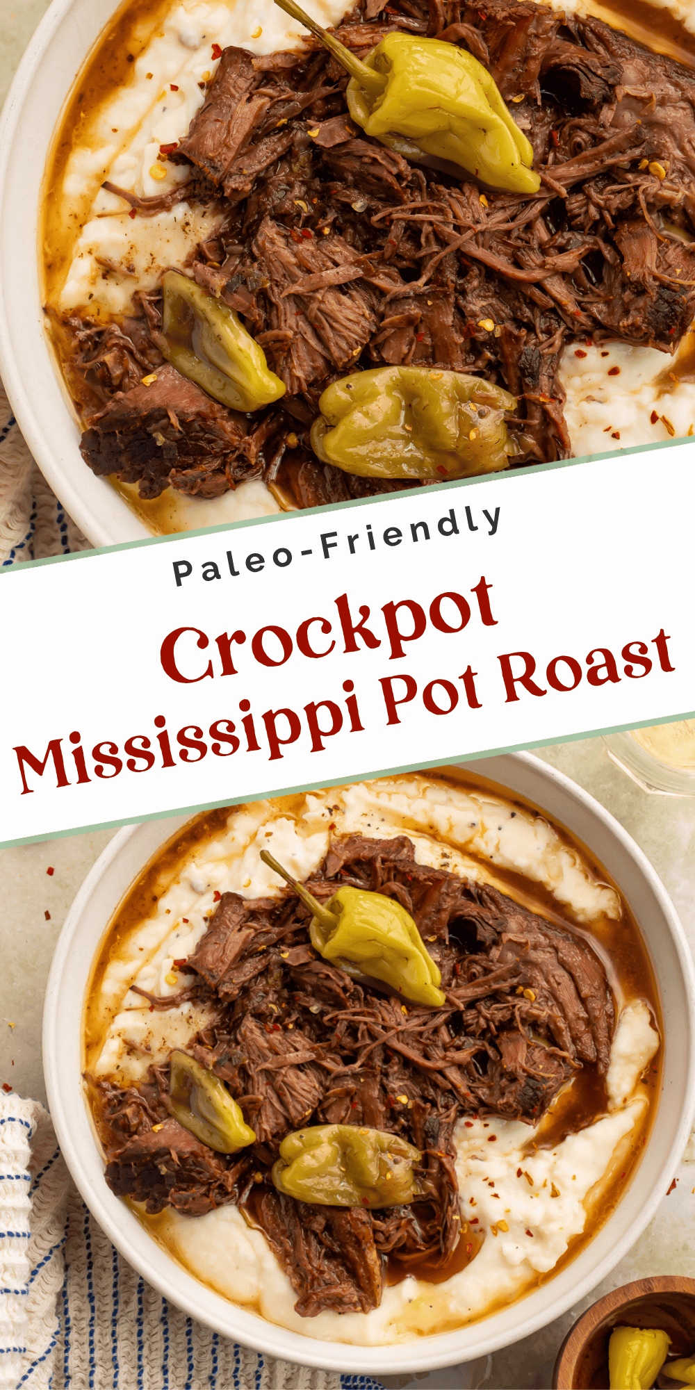 Paleo-friendly Crockpot Mississippi Pot Roast pin with shredded beef, pepperoncini, savory juices, and mashed potatoes.