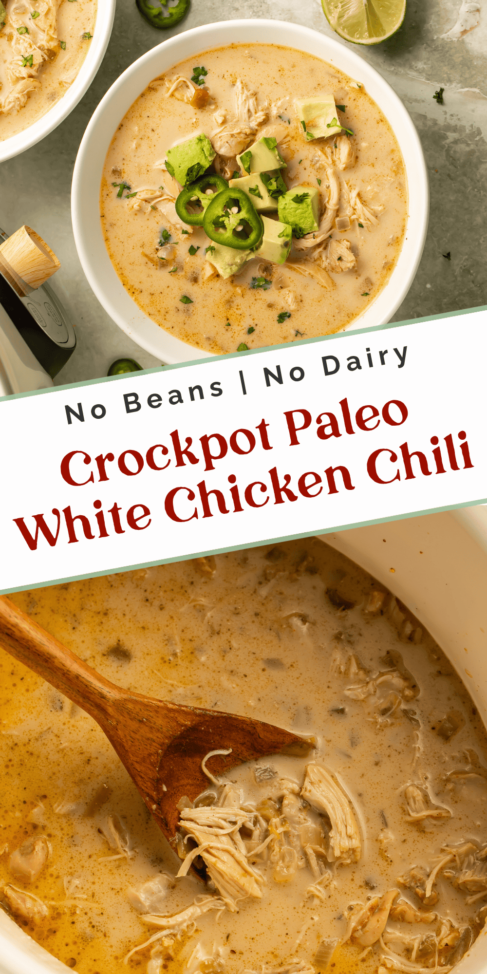 Crockpot paleo white chicken chili served with avocado, cilantro, and sliced jalapeño, above a spoonful of chicken in creamy broth.