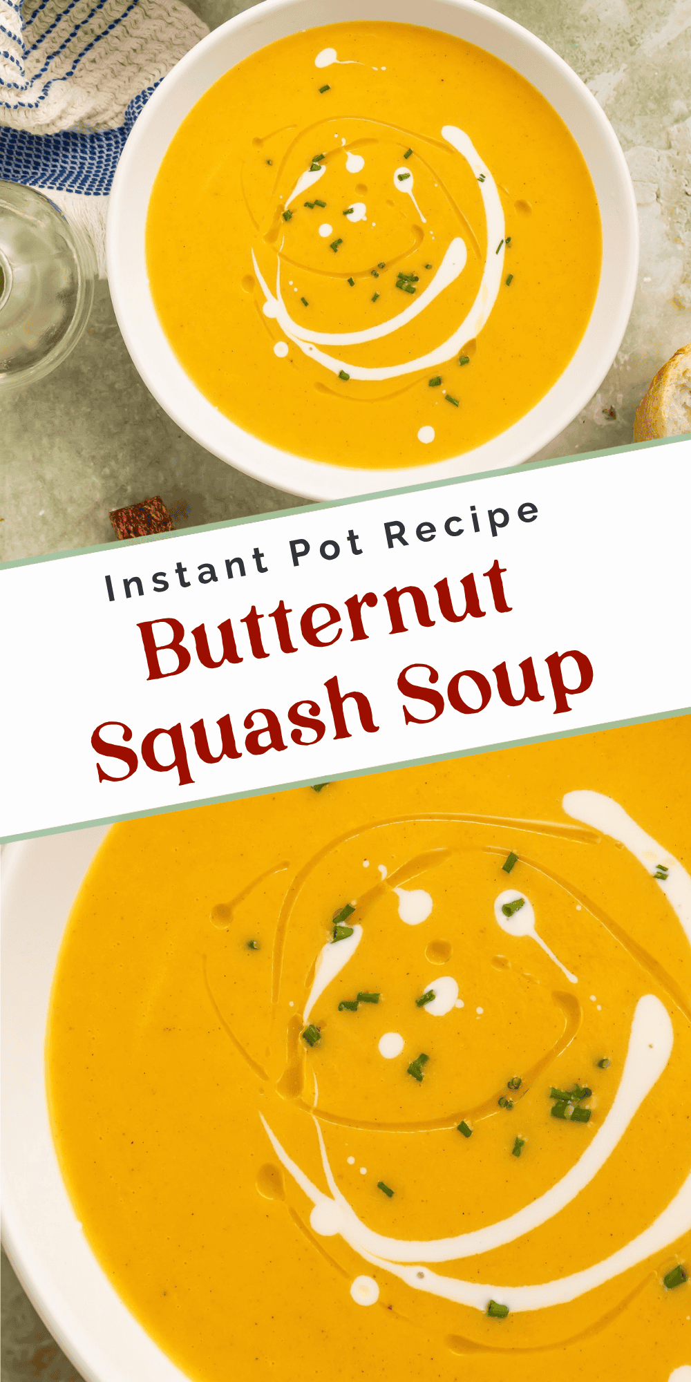 A bowl and close-up of smooth squash soup with creamy swirls, labeled “Instant Pot Recipe: Butternut Squash Soup.”