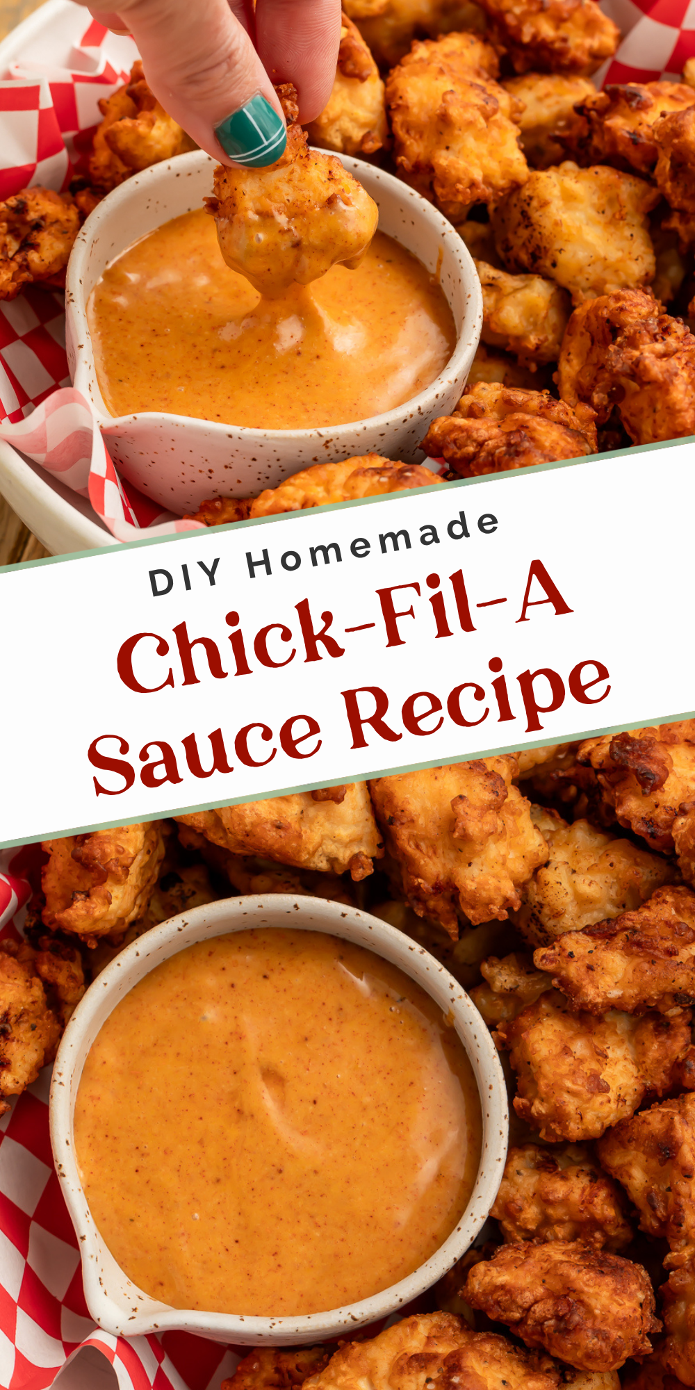 Two close-ups of creamy sauce with golden chicken nuggets, including one being dipped, labeled “DIY Homemade Chick-Fil-A Sauce Recipe.”