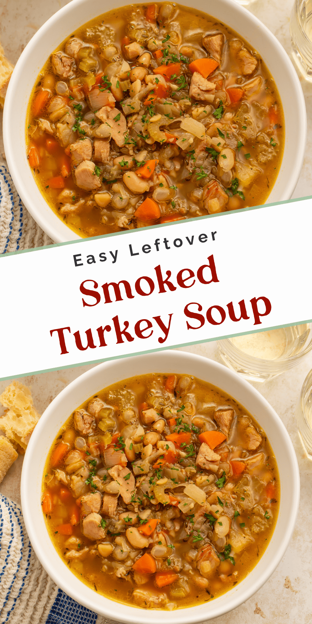 Two photos of smoked turkey soup with white beans and vegetables in a white bowl. Pinterest graphic reads “Easy Leftover Smoked Turkey Soup.”